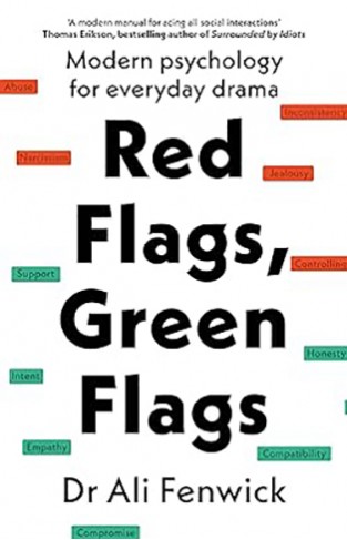 Red Flags, Green Flags - Modern Psychology for Everyday Drama